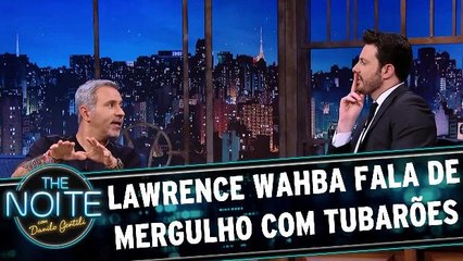 Lawrence Wahba fala de mergulho com tubarões