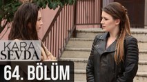 Kara Sevda 64. Bölüm