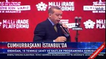Cumhurbaşkanı Recep Tayyip Erdoğan, '15 Temmuz' toplantısında konuştu
