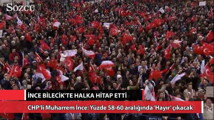 İnce: Yüzde 58-60 aralığında ‘Hayır’ çıkacak