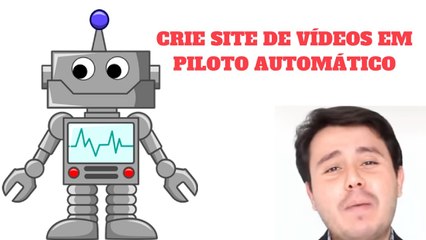 Crie Site de Vídeos  em Piloto Automático - Dicas