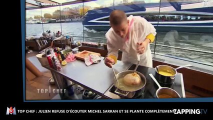 Top Chef : Julien refuse d’écouter Michel Sarran et se plante complètement (vidéo)