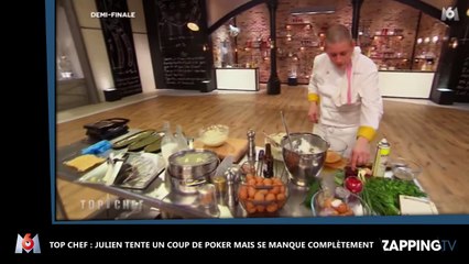 Top chef : Julien tente un coup de poker auprès des chefs (vidéo)