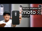 Review (Análise) do Motorola Moto X Force