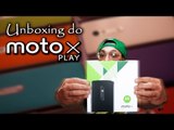 Unboxing do Motorola Moto X Play