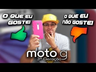 O que eu gostei e não gostei no Motorola Moto g 3ª geração /2015