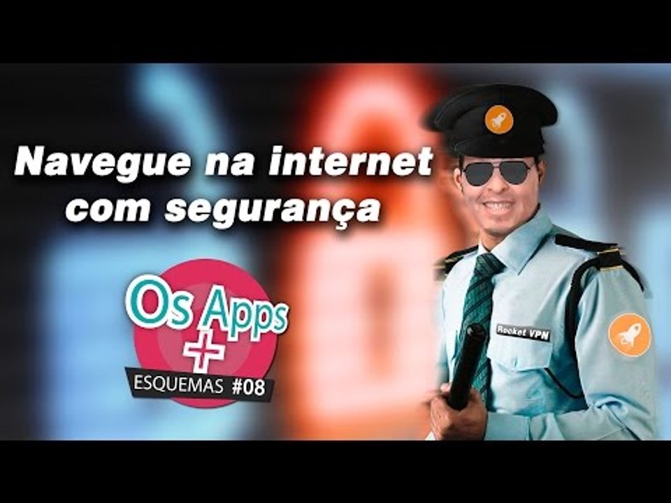 Navegue na internet com segurança! (Rocket VPN) - #08 Apps + esquemas