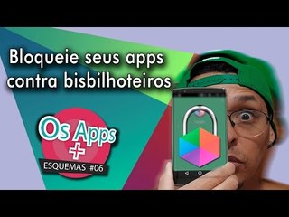 Bloqueie seus apps, fora bisbilhoteiros (Hexlock) / #06 Apps + esquemas