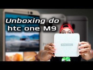 Unboxing do HTC One M9
