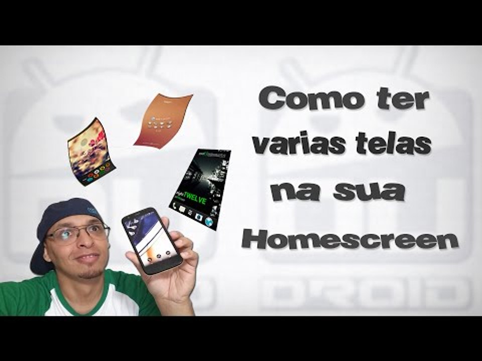 Como ter varias telas na sua Homescreen