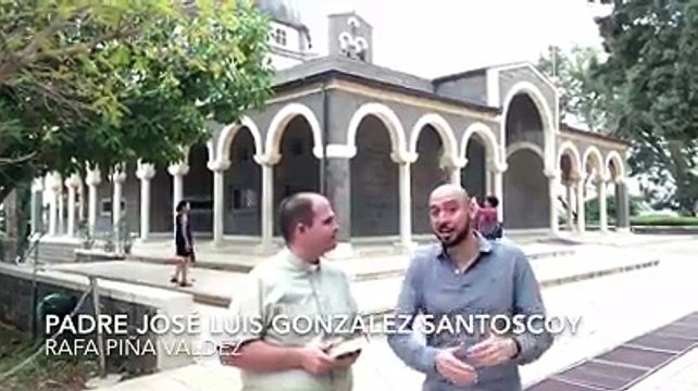 Te comparto una reflexión de las bienaventuranzas desde el mismo lugar en donde Jesús las dijo - PADRE JOSÉ LUIS GONZÁLEZ SANTOSCOY