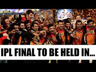 IPL 10: BCCI announces the venues for play offs, Hyderabad to host final | Oneindia News