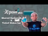 #02 - Série Xposed / Blurred SystemUI e Tinted Status bar
