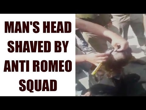 UP anti romeo squad shaved man's head | Oneindia News