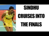 PV Shidhu cruises into India Open finals, to face Carolina Marine | Oneindia News