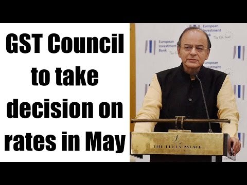 GST Council to take decision on rates in May | Oneindia News