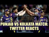 IPL 10 : Punjab vs Kolkata T20 match; Twitter reacts | Oneindia News