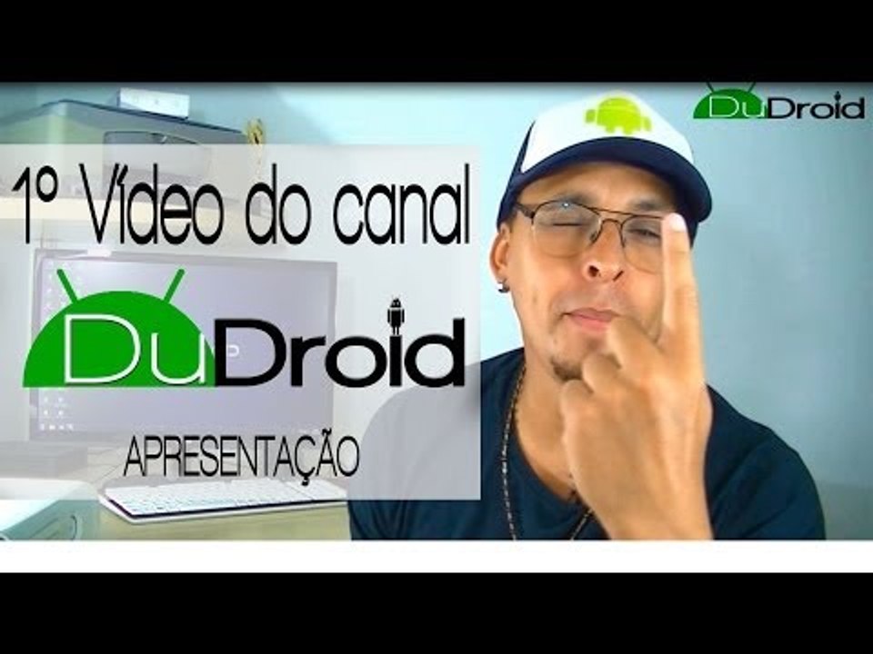 Dudroid - Vídeo de apresentação do canal