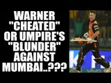 IPL 10: David Warner faces extra ball as umpires goof up comes in spotlight | Oneindia News