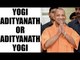 Yogi Adityanath or Adityanath Yogi? What is the real name of UP new CM | Oneindia News