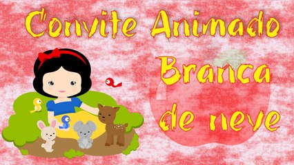 Convite Animado Branca de Neve