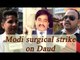 PM Narendra Modi Surgical Strike On Dawood Ibrahims; Watch Public Reaction | OneIndia News