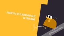 5 Benefits of Placing Gun Safe in Your Home
