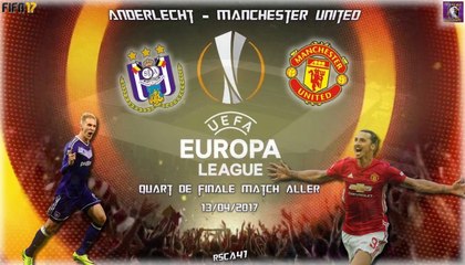 FIFA 17 - Europa League 13/04/2017 : Anderlecht - Manchester United [1/4 Finale | Aller] (ps4)