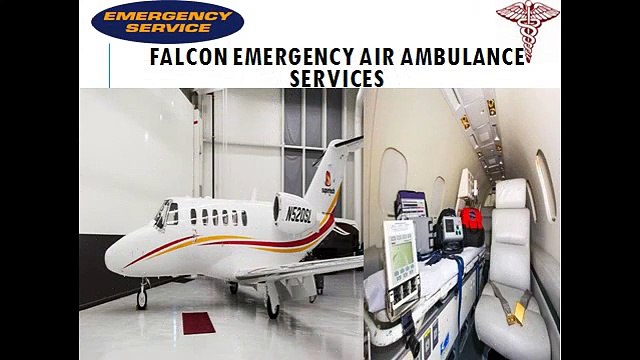 Falcon Emergency Greater Air Ambulance Services in Jamshedpur and Ranchi