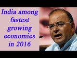 Arun Jaitely says, India among fastest growing economies last year | Oneindi News