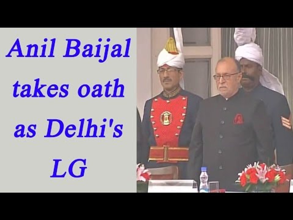 Anil Baijal takes oath as Delhi's new Lt Governor, Watch Video | Oneindia News