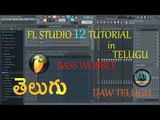 FL Studio 12 Tutorial Making Wobble Bass |Telugu Tutorial | DAW Telugu