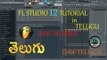 FL Studio 12 Tutorial Making Wobble Bass |Telugu Tutorial | DAW Telugu