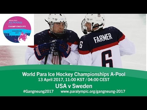 USA v Sweden | Prelim | 2017 World Para Ice Hockey Championships A-Pool, Gangneung