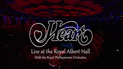Heart - Live At The Royal Albert Hall