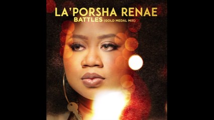 La'Porsha Renae - Battles
