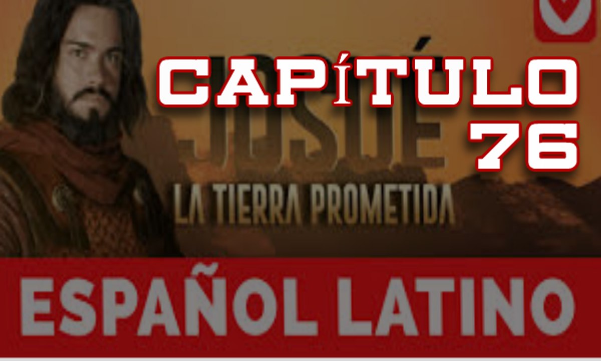 La Tierra Prometida Espanhol Capitulo 76