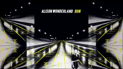 Alison Wonderland - Run