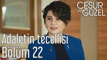 Cesur ve Güzel 22. Bölüm Adaletin Tecellisi