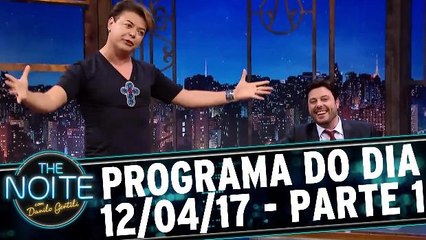 The Noite 12.04.17 - Quarta - Parte 1