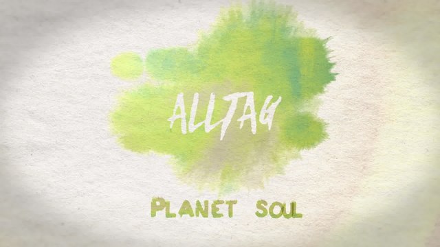 Alltag - Planet Soul