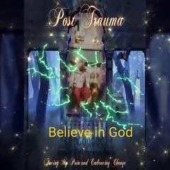 Post Trauma: Facing my Pain and Embracing Change