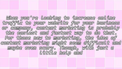 5 Easy Content Marketing Tactics That Help You Increase Online Traffic