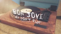 Bon Jovi - We Don’t Run