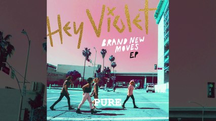 Hey Violet - Pure