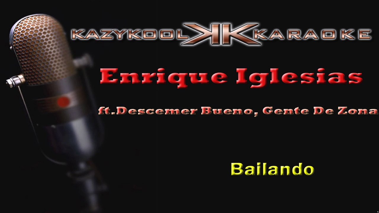 ENRIQUE IGLESIAS - Bailando (DEMO KARAOKE)