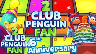 2clubpenguinfan's 6th Anniversary