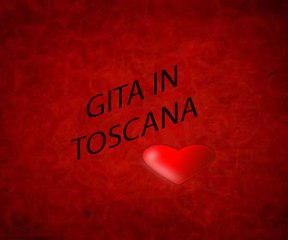 Gita In Toscana