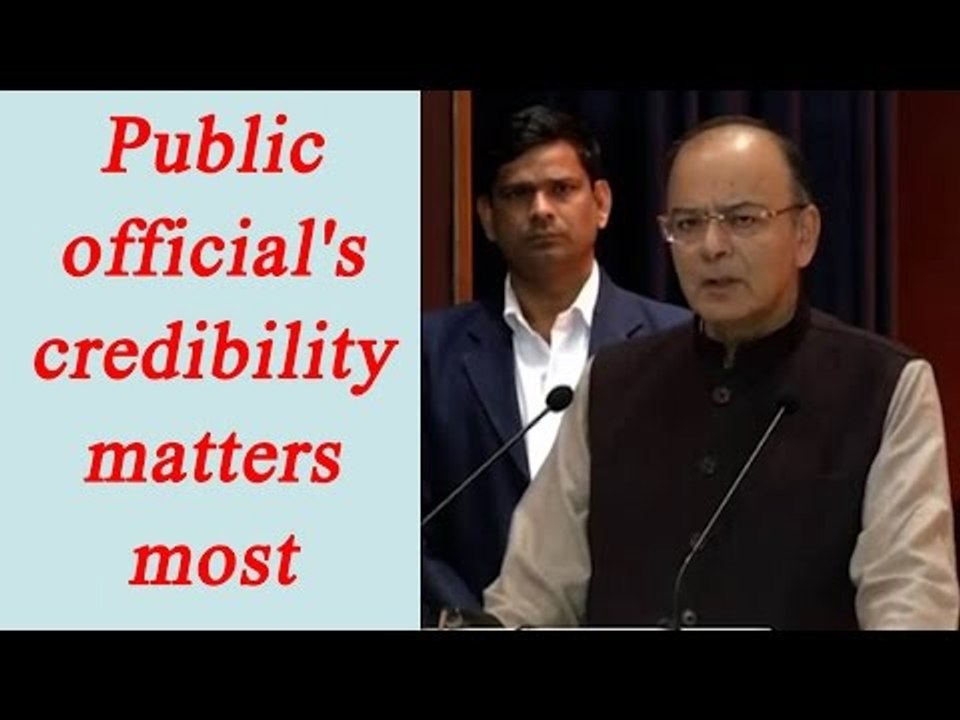 Arun Jaitley says credibility of public office is must, Watch Video | Oneindia News