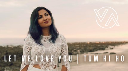 DJ Snake (ft. Justin Bieber) - Let Me Love You - Tum Hi Ho (Vidya Vox Mashup Cover)